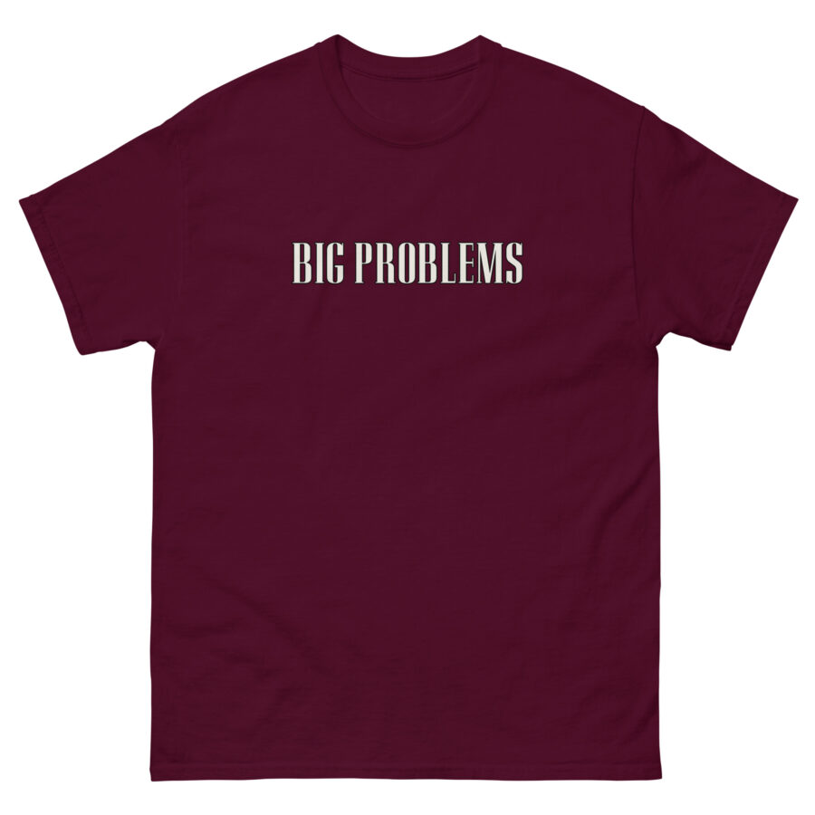 Big Problems Unisex classic tee - Image 2